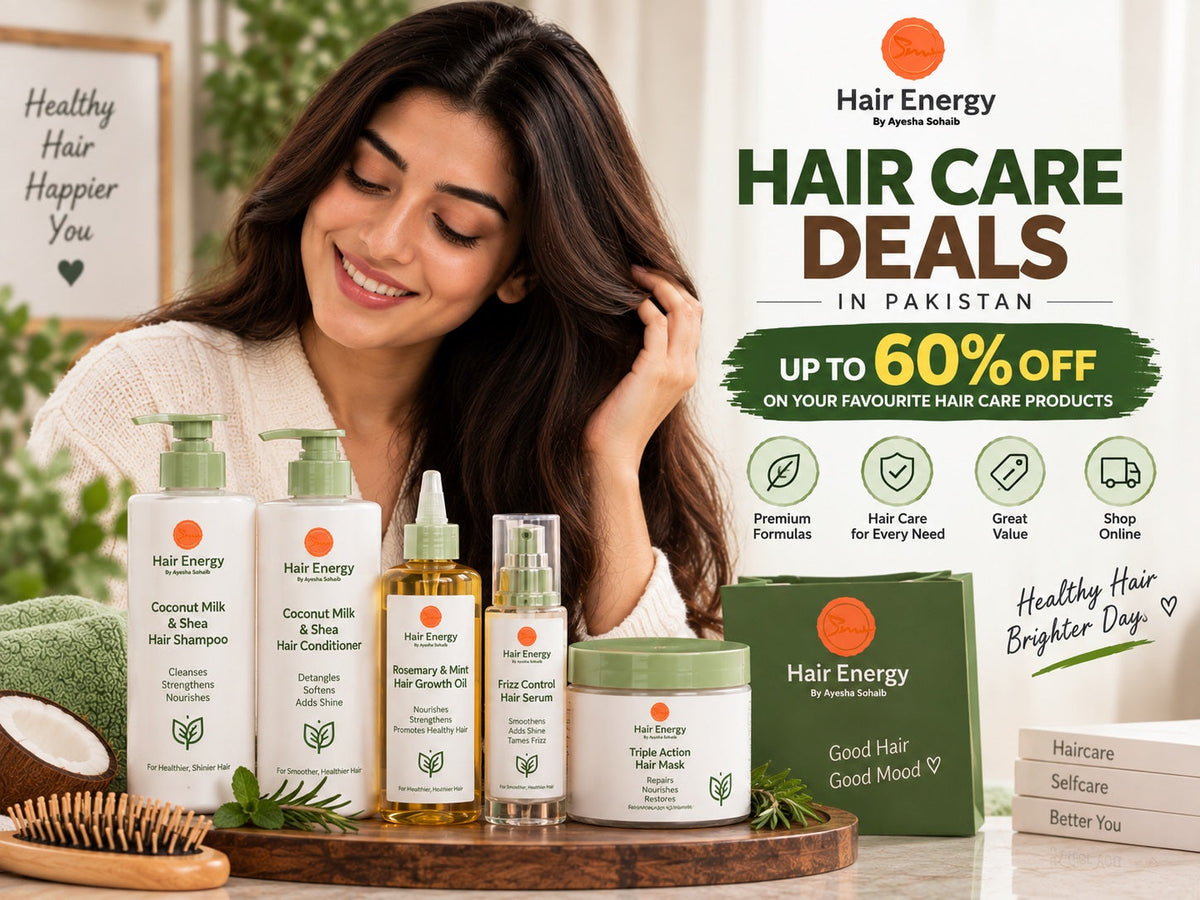 Hair Care Deals in Pakistan: How to Find the Right Hair Energy Offers