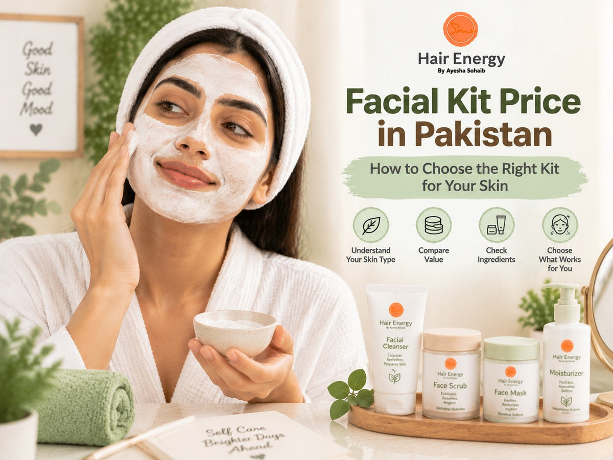 Facial Kit Price in Pakistan: How to Choose the Right Kit for Your Skin