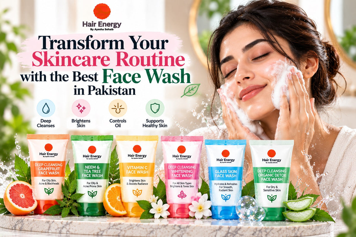 Transform Your Skincare Routine with the Best Face Wash in Pakistan