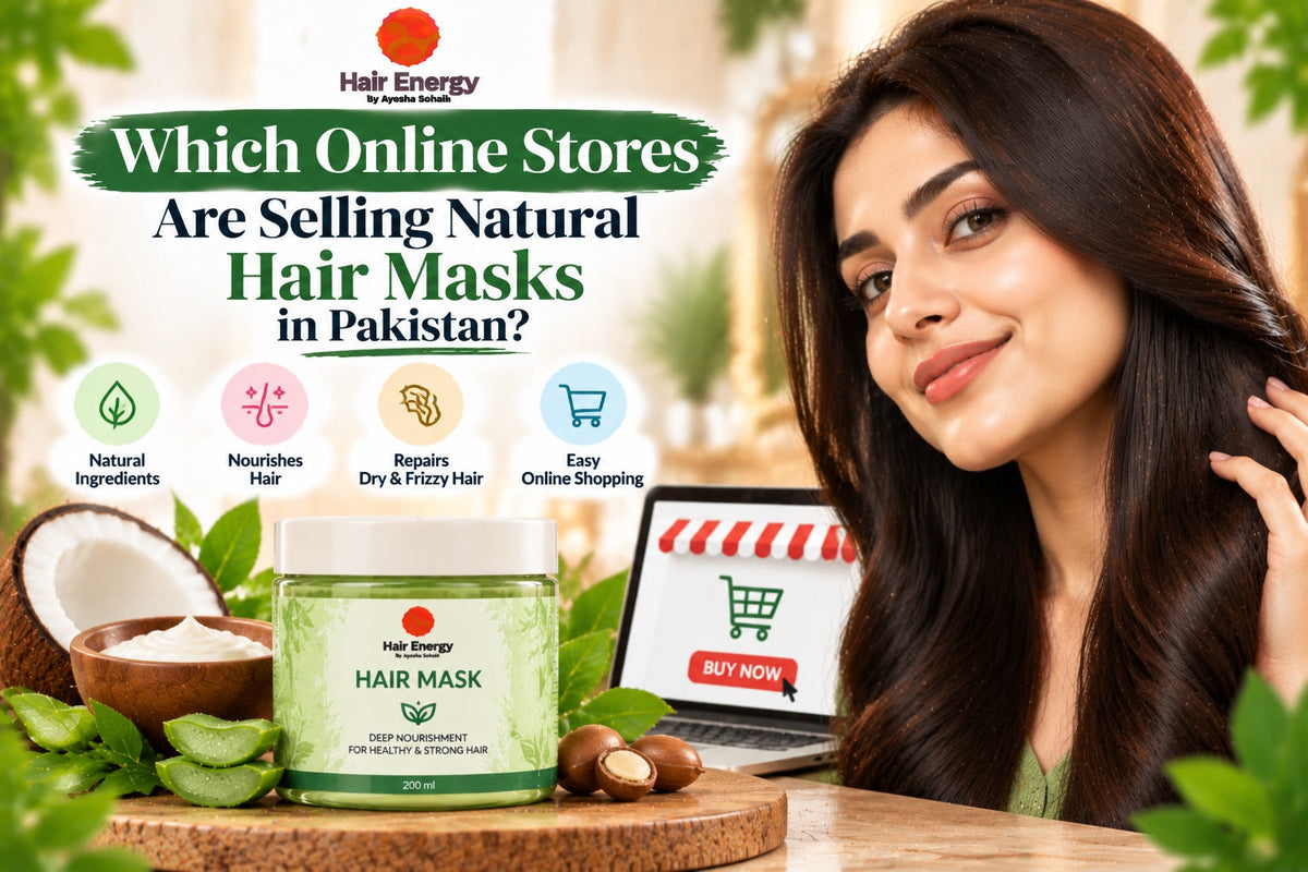 Which Online Stores Are Selling Natural Hair Masks in Pakistan?