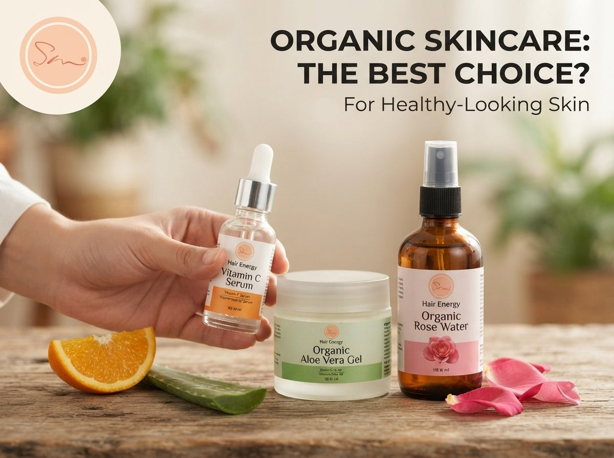 Why Organic Skin Care Products Are Best for Healthy-Looking Skin