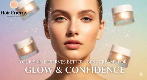 An eye-level shot of a woman with glowing skin, surrounded by jars of cream and shimmering particles. Text on the image reads, "Your Skin Deserves Better – Best Creams for Glow & Confidence". 